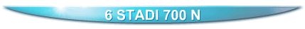 6 STADI 700 N