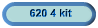 620 4 kit