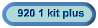 920 1 kit plus